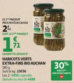 Auchan Auchan Haricots verts extra-fins bio offre