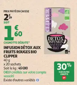 Auchan CLIPPER INFUSION DÉTOX AUX FRUITS ROUGES BIO offre