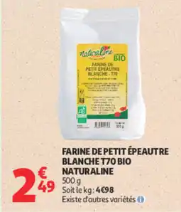 Auchan Naturaline Farine de petit épeautre blanche T70 Bio offre