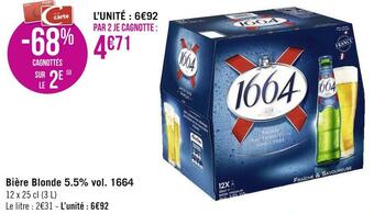 Géant Casino 1664 bière blonde 5.5% vol. offre