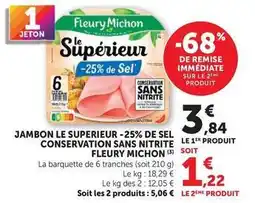 Hyper U Fleury michon - jambon le superieur -25% de sel conservation sans nitrite offre