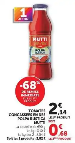Super U Mutti - tomates concasses en des polpa rustica offre