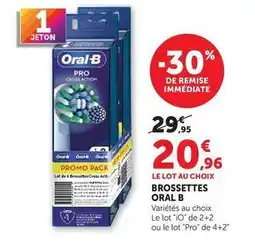 Super U Oral-b - brossettes offre