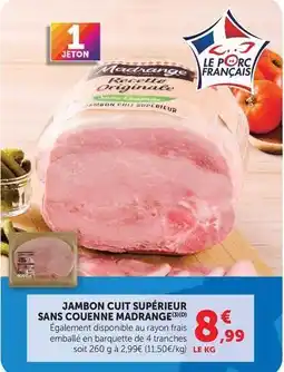U Express Madrange - jambon cuit supérieur sans couenne offre