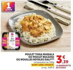 U Express Poulet tikka massala ou poulet bulgogi ou nouilles royales isali offre