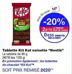 Monop' Nestlé - tablette kit kat noisette offre