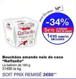 Monop' Raffaello - bouchées amande noix de coco offre