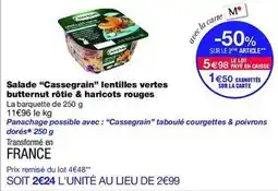 Monop' Cassegrain - salade cassegrain lentilles vertes butternut rôtie & haricots rouges offre