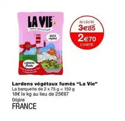 Monop' La vie - lardons végétaux fumes offre