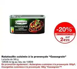 Monop' Cassegrain - ratatouille cuisinée à la provençale offre
