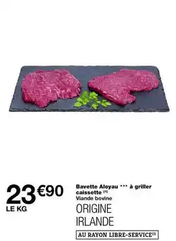 Monop' Bavette aloyau à griller caissette offre