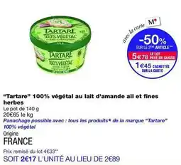 Monop' Tartare - 100% végétal au lait d'amande ail et fines herbes offre