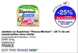 Monop' Fleury michon - jambon le supérieur offre
