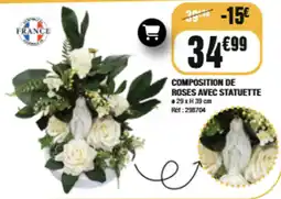 La Foir'Fouille Composition de roses avec statuette offre