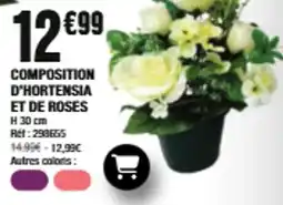 La Foir'Fouille Composition d'hortensia et de roses offre