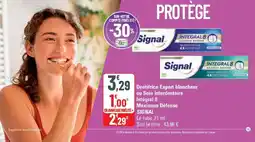 G20 Signal Dentifrice Expert blancheur ou Soin Interdentaire integral 8 maximum defense offre
