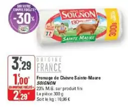 G20 SOIGNON Fromage de Chèvre Sainte-Maure offre