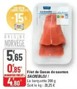 G20 Sacrebleu Filet de Queue de saumon offre