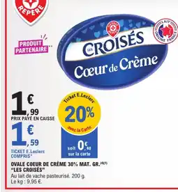 E.Leclerc Express Les Croisés Cœur de Crème offre