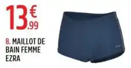 Intersport EZRA MAILLOT DE BAIN FEMME offre