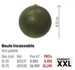 Retif Boule incassable offre