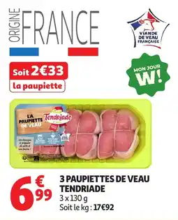 Auchan Supermarché Tendriade La paupiette de veau offre