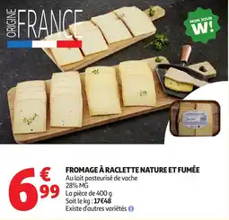Auchan Supermarché FROMAGE À RACLETTE NATURE ET FUMÉE offre
