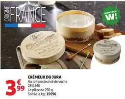 Auchan Supermarché Bador Crèmeux du Jura offre
