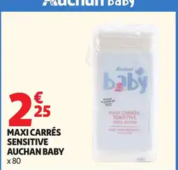 Auchan Supermarché Auchan Baby Maxi Carrés Sensitive offre