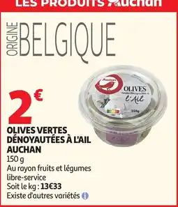 Auchan Supermarché Auchan Olives vertes dénoyautées à l'ail offre