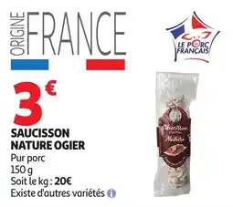 Auchan Supermarché Saucisson Nature Ogier offre