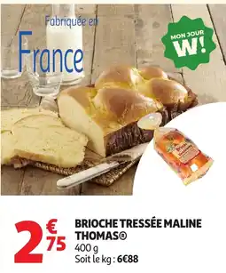 Auchan Supermarché THOMAS® BRIOCHE TRESSÉE MALINE offre