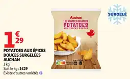 Auchan Supermarché Auchan Potatoes aux épices douces offre