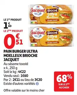 Auchan Supermarché Jacquet Pain burger ultra moelleux brioche offre