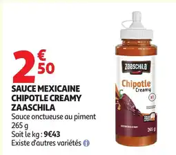 Auchan Supermarché ZAASCHILA Sauce mexicaine chipotle creamy offre