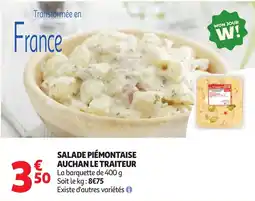 Auchan Supermarché AUCHAN LE TRAITEUR SALADE PIÉMONTAISE offre