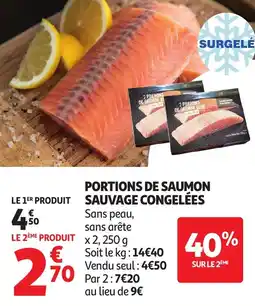 Auchan Supermarché PORTIONS DE SAUMON SAUVAGE CONGELÉES offre