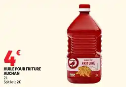 Auchan Supermarché Auchan Huile pour friture offre