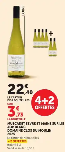 Maximarché Domaine Clos du Moulin Muscadet Sevre et Maine sur Lie AOP Blanc offre