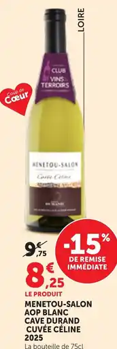 Maximarché Cave Durand Menetou-Salon AOP Blanc Cuvée Céline offre