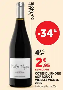 Maximarché Vieilles Vignes CÔTES DU RHÔNE offre