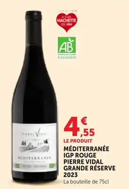 Maximarché PIERRE VIDAL MÉDITERRANÉE offre