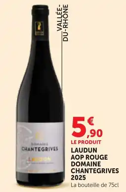 Maximarché Domaine ChanteGrives Laudun offre