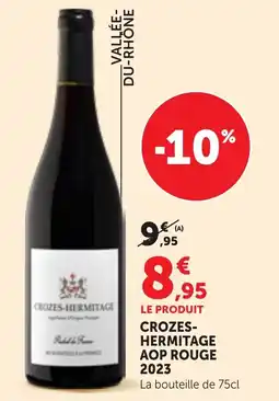 Maximarché CROZES-HERMITAGE offre