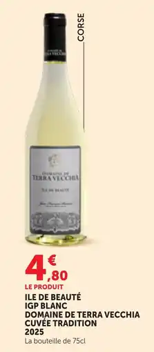 Maximarché DOMAINE DE TERRA VECCHIA ILE DE BEAUTÉ offre