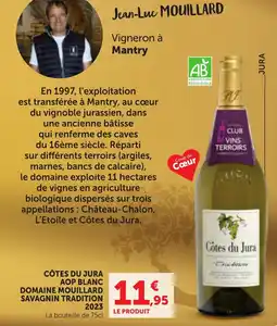 Maximarché Domaine Mouillard Savagnin Tradition offre