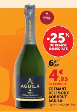 Maximarché AGUILA CRÉMANT DE LIMOUX offre