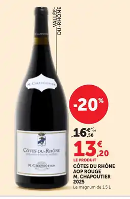 Maximarché M. CHAPOUTIER CÔTES DU RHÔNE offre