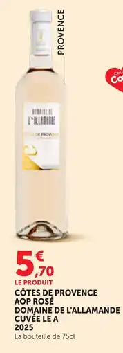 Maximarché Domaine de l'Allamande Côtes de Provence AOP Rosé offre