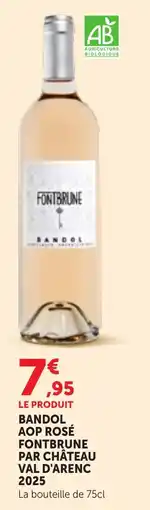 Maximarché FONTBRUNE Bandol AOP Rosé offre
